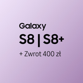 S8 / S8+  Zwrot 400 zł