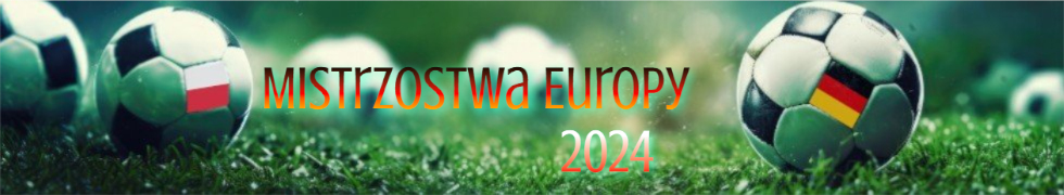 Piłka Nożna - Euro 2024